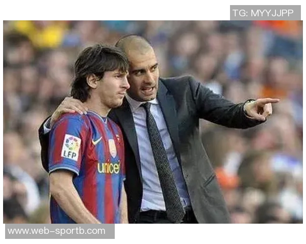 梅西赞瓜迪奥拉对德国和英格兰足球战术的深远影响与个人成长